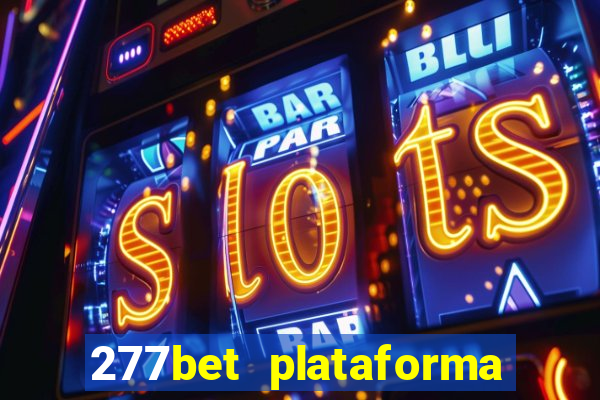 277bet plataforma de jogos